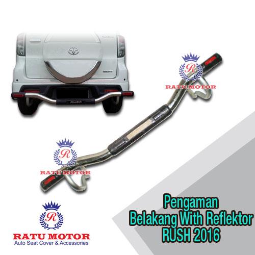 Pengaman Belakang RUSH 2006-2017 All Varian with Reflektor Samping